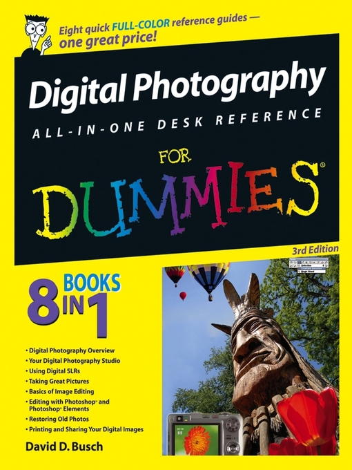 Title details for Digital Photography All-in-One Desk Reference For Dummies by David D. Busch - Available